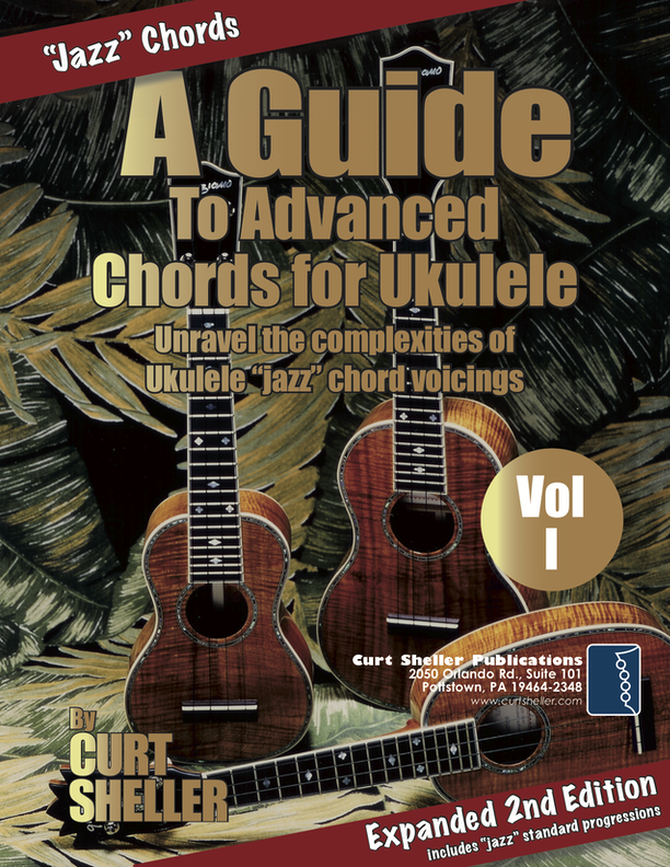 A Guide to Advanced Ukulele Chords - Volume I
