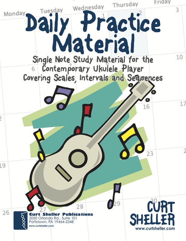 Daily Practice Material for the Contemporary Ukulele