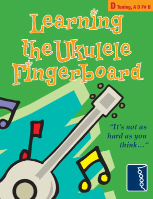Learning the Ukulele Fingerboard - D Tuning