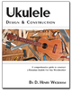 UKULELE Design & Construction